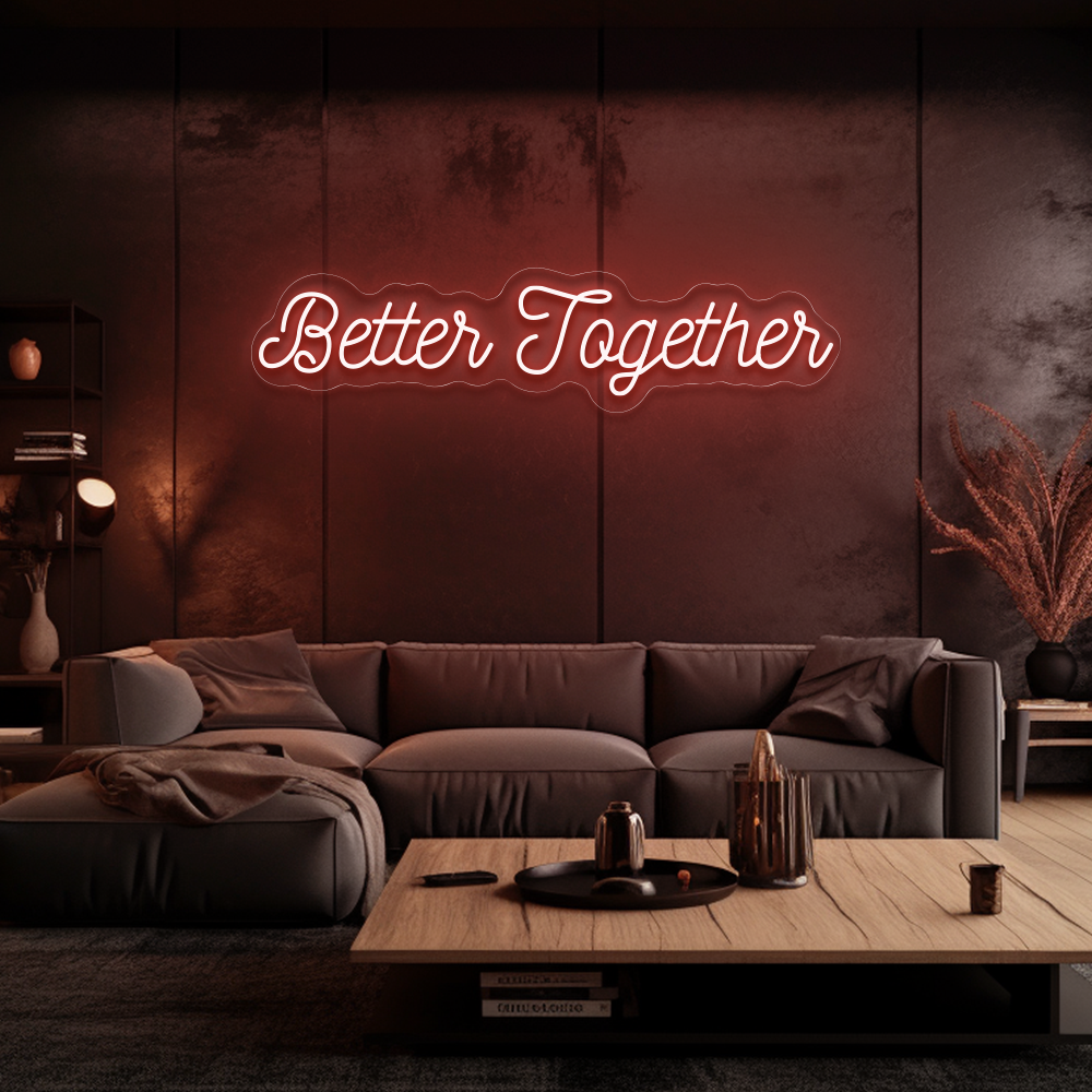 Better Together - Néon LED